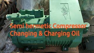 Changing amp Charging Semi Hermetic Compressor oil 🛢 [upl. by Ejroj855]