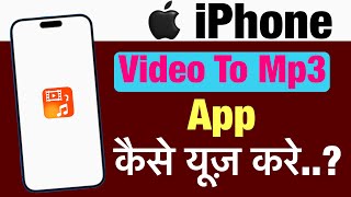 iPhone me video to mp3 app kaise use kare  how to use video to mp3 converter app in iphone [upl. by Akeirahs]