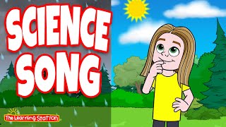 Science Song 🌞 Science Everywhere 🌞 Everything is Science 🌞 Songs For Kids by The Learning Station [upl. by Ycats989]