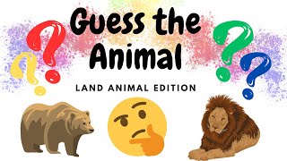 Guess the Animal❓🌈  Land Animal Edition 🐾 [upl. by Barrus]