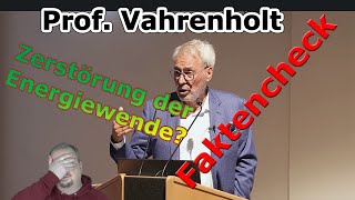 Zerstörung der Energiewende im Faktencheck  Prof Vahrenholt Realist oder Lobbyist [upl. by Bev]