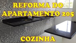 Reforma do apartamento 205  Cozinha Veja o antes e o depois [upl. by Antonino]