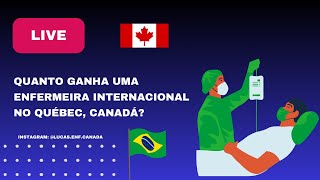 Salário da enfermeira internacional no Québec Canadá [upl. by Mossman]