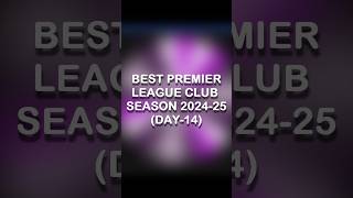 I tried finding the best premier league club Day14 shorts premierleague [upl. by Vullo]