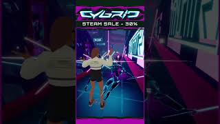 CYBRID  30 Steam Sale cybrid steamvr gamergirl virtualreality dance vr [upl. by Aynor465]