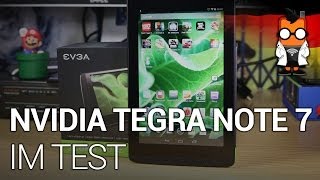 EVGA Nvidia Tegra Note 7 Test  DEUTSCH [upl. by Edlyn]