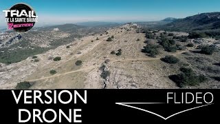 Trail de la Sainte Baume 2015  Drone [upl. by Katlin]