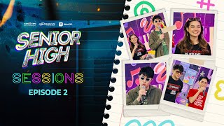 Senior High Sessions  Episode 2 with Elijah Xyriel Miggy and Zaijian [upl. by Najtsirk]