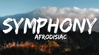 Afrodisiac  Symphony Lyrics Afro House [upl. by Gardal93]