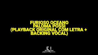 Furioso Oceano  Paloma Possi Playback Original Com Letra  Backing Vocal [upl. by Nennarb]