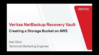 Veritas NetBackup Recovery Vault Creating Storage Buckets on AWS [upl. by Faunia]