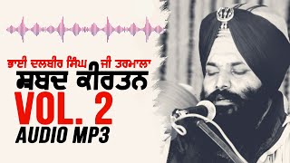 VOL2  GURBANI KIRTAN  Bhai Dalbir Singh Tarmala  GPMKC MOGA [upl. by Asyal704]