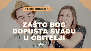 Rajko Bundalo  Zašto Bog Dopušta Svađu U Obitelji [upl. by Dlabihcra]