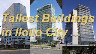 Tallest Buildings in Iloilo City  172019 [upl. by Ozmo]