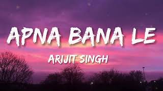 Apna Bana Le  Bhediya Official Lyrics Video Varun Dhawan Kriti S  SachinJ Arijit S Amitabh B [upl. by Tubb560]