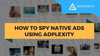 Adplexity Tutorial  Native Ads Spy Tool For Affiliates [upl. by Aihsikal]