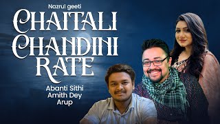 Chaitali Chandini Rate  Nazrul Geeti  Cover  Amith Dey  Abanti Sithi  Arup [upl. by Ffej]