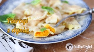 Pierogi z dynią  jak zrobić dyniowe pierogi [upl. by Aydiv]