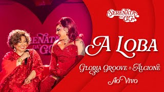 Gloria Groove  A Loba feat Alcione Ao Vivo [upl. by Angadreme]