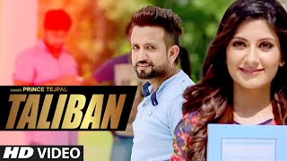 TALIBAN LATEST PUNJABI SONG 2016  PRINCE TEJPAL  DESI ROUTZ [upl. by Trant]