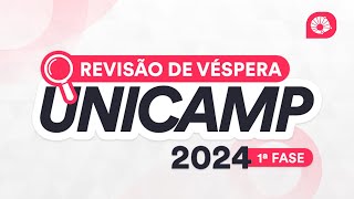 Revisão de Véspera UNICAMP 2024 1ª FASE [upl. by Kcir]