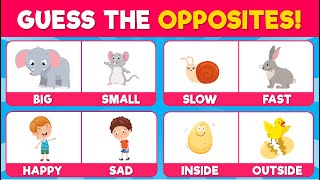 Guess the Opposite Word  30 Antonyms Every Kid Should Know [upl. by Aihtiekal]