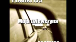 Plagiat199  Moja Dziewczyna [upl. by Gamber967]