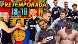 FC BARCELONA PRETemporada 201819  Entrenamientos y Gira USA [upl. by Eremihc647]