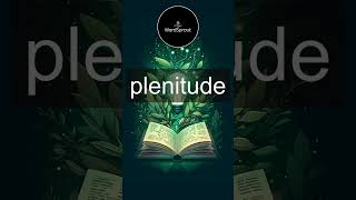 Learn the Word Plenitude  Vocabulary Expansion [upl. by Dorrie210]