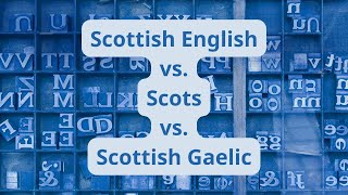 Scottish English vs Scots vs Scottish Gaelic [upl. by Stephens953]