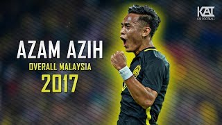 Azam Azih ● Overall Passess amp Goals 2017 ● Malaysia  HD [upl. by Nahtnanhoj]