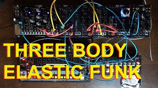 Three Body Elasctic Funk Jam  Schlappi Engineering [upl. by Ariew]