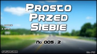 476  Prosto Przed Siebie  0052 [upl. by Elraet]