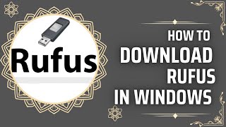 How to download rufus latest version [upl. by Nagram191]