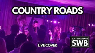 Country Roads  Live John Denver cover by UK Function Band SouthWestBand in Yorkshire [upl. by Lessig]