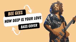 Bee Gees  How Deep Is Your Love Bass Cover [upl. by Poll]