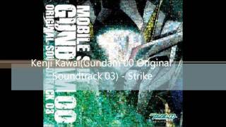 Kenji KawaiGundam 00 Original   Strike [upl. by Ioved]