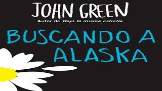 Resumen del libro Buscando a Alaska John Green [upl. by Gratia]