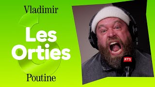 Les Orties  Vladimir Poutine [upl. by Sehguh475]