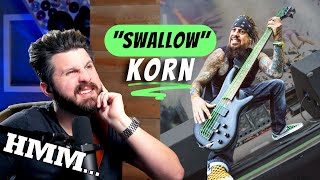 Bass Teacher REACTS to KoRn  quotSwallowquot  Fieldys Tone is Growing On Me [upl. by Hoeg]