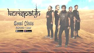 Kerispatih  Demi Cinta Official Video Lyrics lirik [upl. by Yecad975]