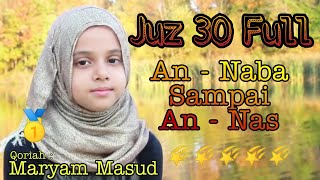 JUZ 30 full Surat An Naba Sampai An Nas  Maryam Masud Terbaru Qoriah Wanita Suara Paling Merdu [upl. by Niltiac]