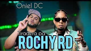 Oniel DC  Tiradera pa Rochy RD Video 4K [upl. by Eigger608]