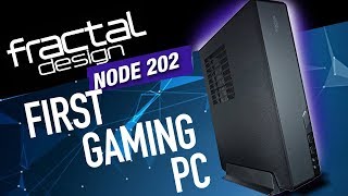 FRACTAL DESIGN NODE 202 First PC Gaming Built i5 GTX 1060 16 GB ram [upl. by Orpha]