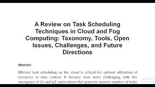 A Review on Task Scheduling Techniques in Cloud and Fog Computing Taxonomy Tools Open Issues Chal [upl. by Goulet]