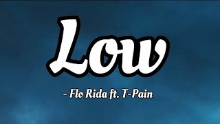 Flo Rida feat TPain  Low lyrics Video [upl. by Deaner786]