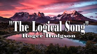 The Logical Song  Roger Hodgson [upl. by Luamaj]