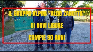 IL GRUPPO ALPINI ALDO ZANOTTA DI NOVI LIGURE COMPIE 90 ANNI 2024 [upl. by Clorinde219]