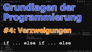 Grundlagen der Programmierung 4 Verzweigungen mit if und else  Beispiel Zahlenvergleich  Java [upl. by Ancel]