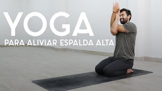 Yoga para aliviar la espalda alta  35 min  Yoga con Baruc [upl. by Bronez]